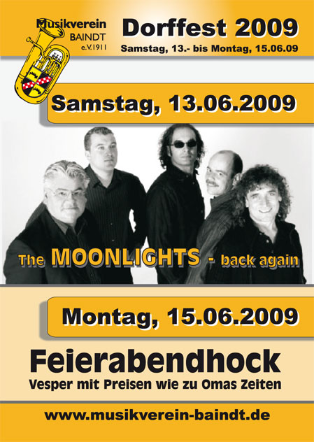 Dorffest 2009: Am Samstag mit The MOONLIGHTS - back again und Feierabendhock am Montag